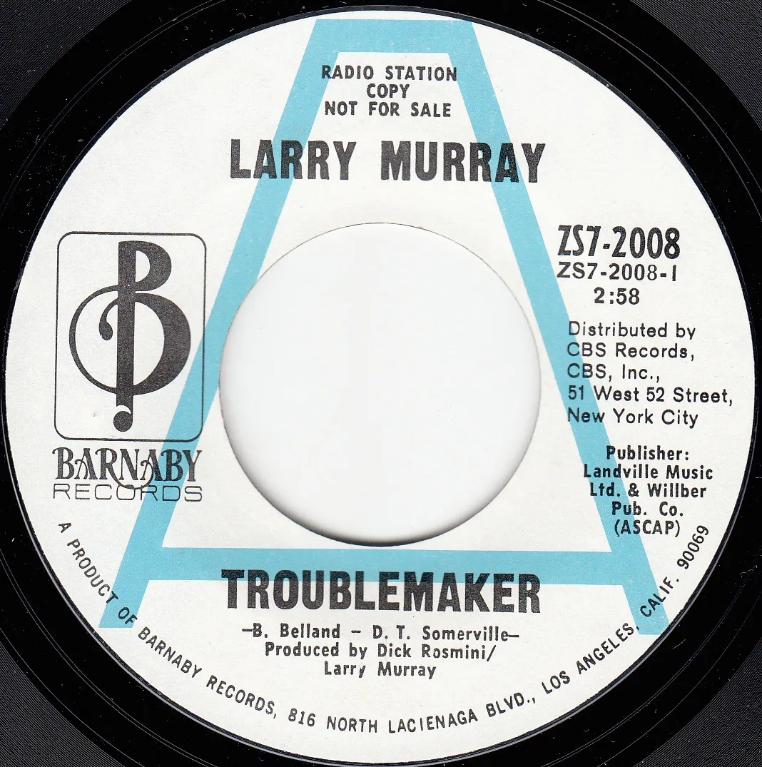 Troublemaker – Larry Murray (A-side label)