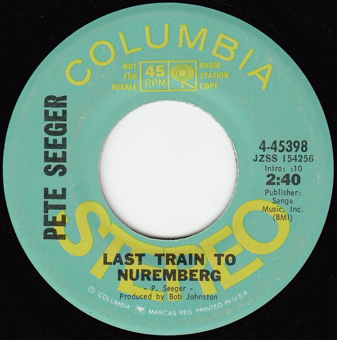 Last Train to Nuremberg – Pete Seeger (A-side label)