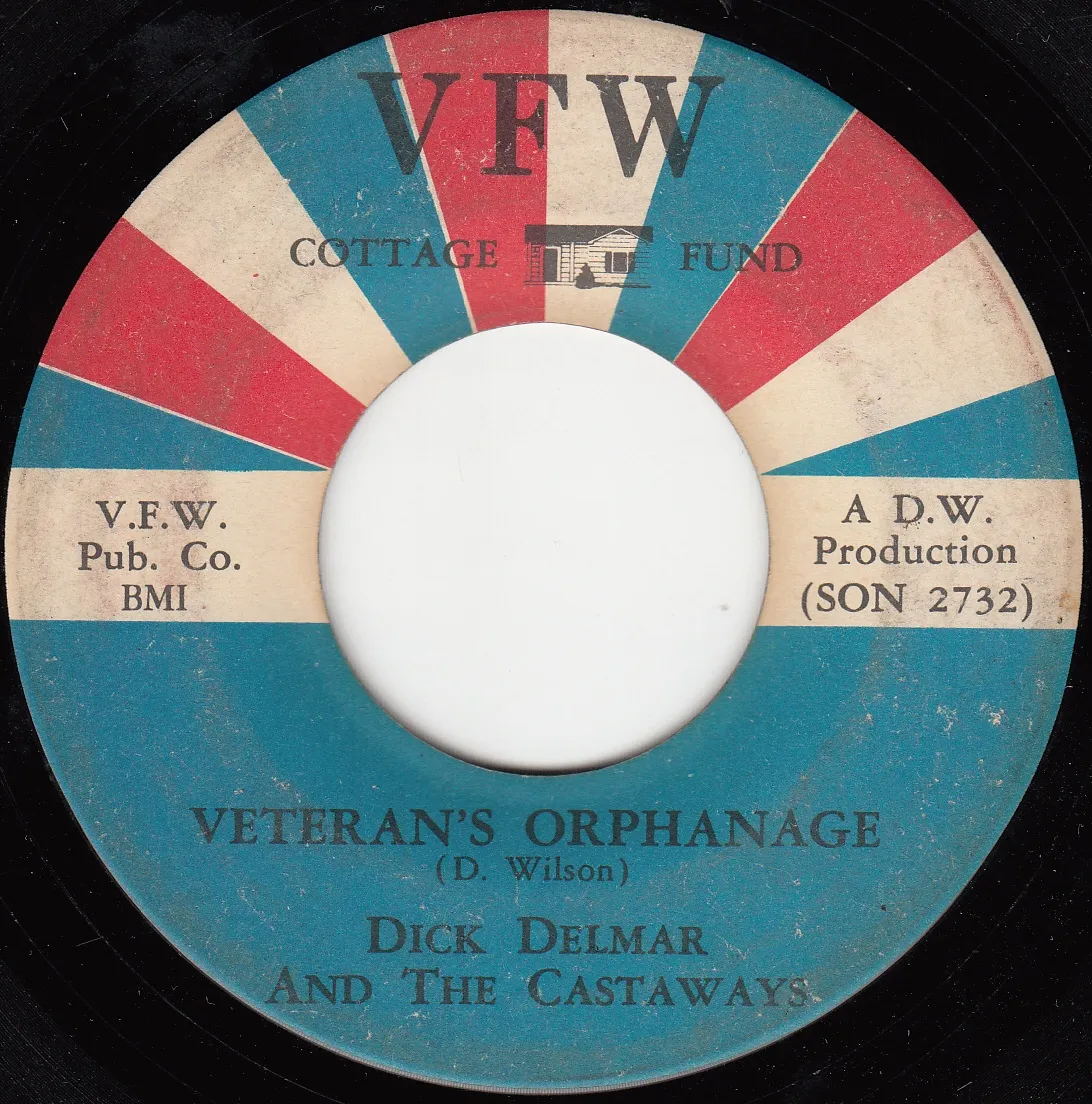 Veteran's Orphange – Dick Delmar and The Castaways (A-side label)