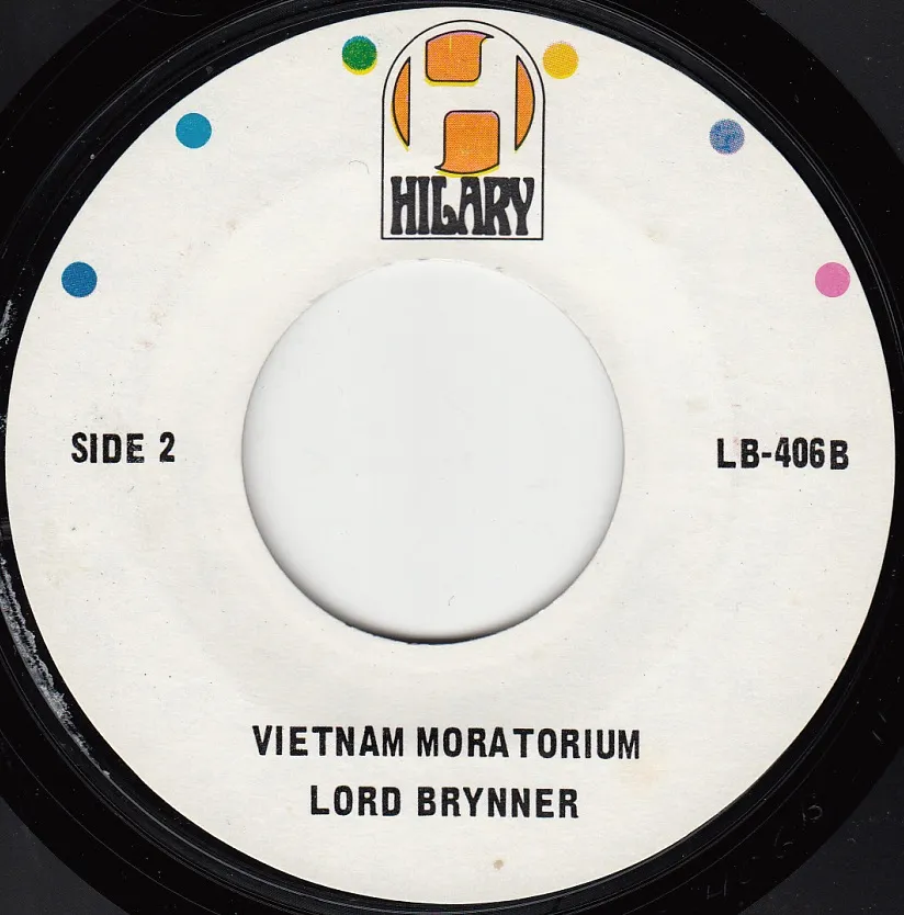 Vietnam Moratorium – Lord Brynner (A-side label)