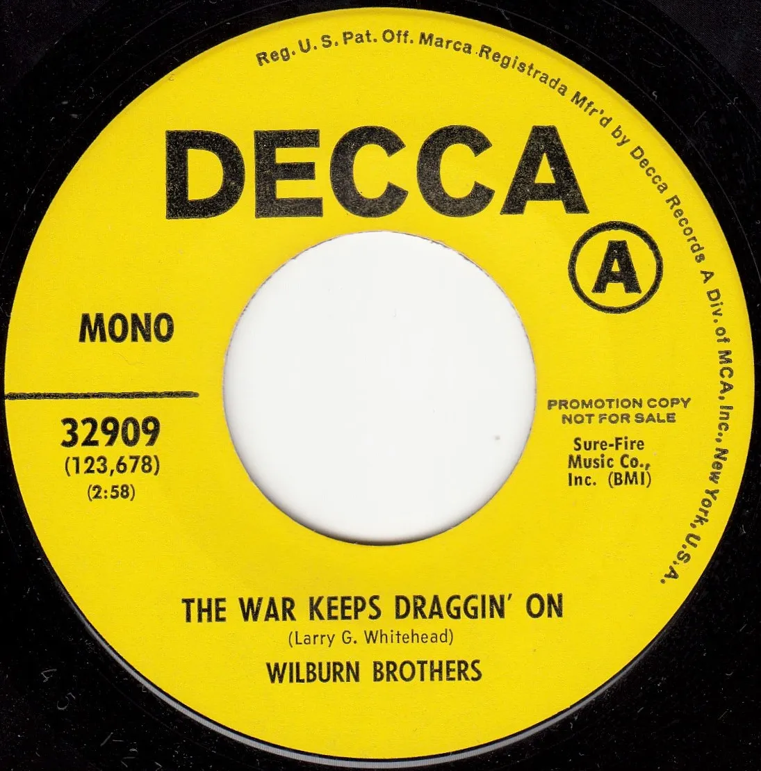 War Keeps Draggin' On – The Wilburn Brothers (A-side label)