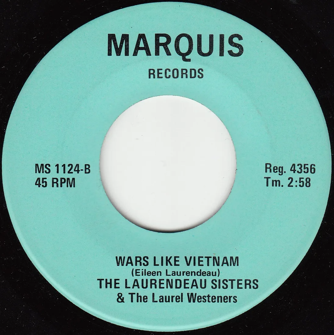 Wars Like Vietnam – The Laurendeau Sisters (A-side label)