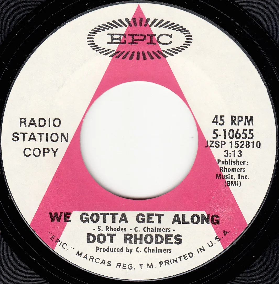 We Gotta Get Along – Dot Rhodes (A-side label)