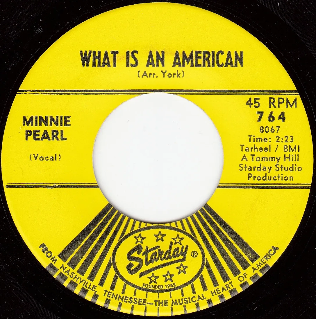 What Is an American – Minnie Pearl (A-side label)