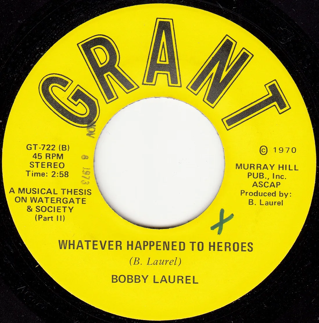 Whatever Happened to the Heroes – Bobby Laurel (A-side label)