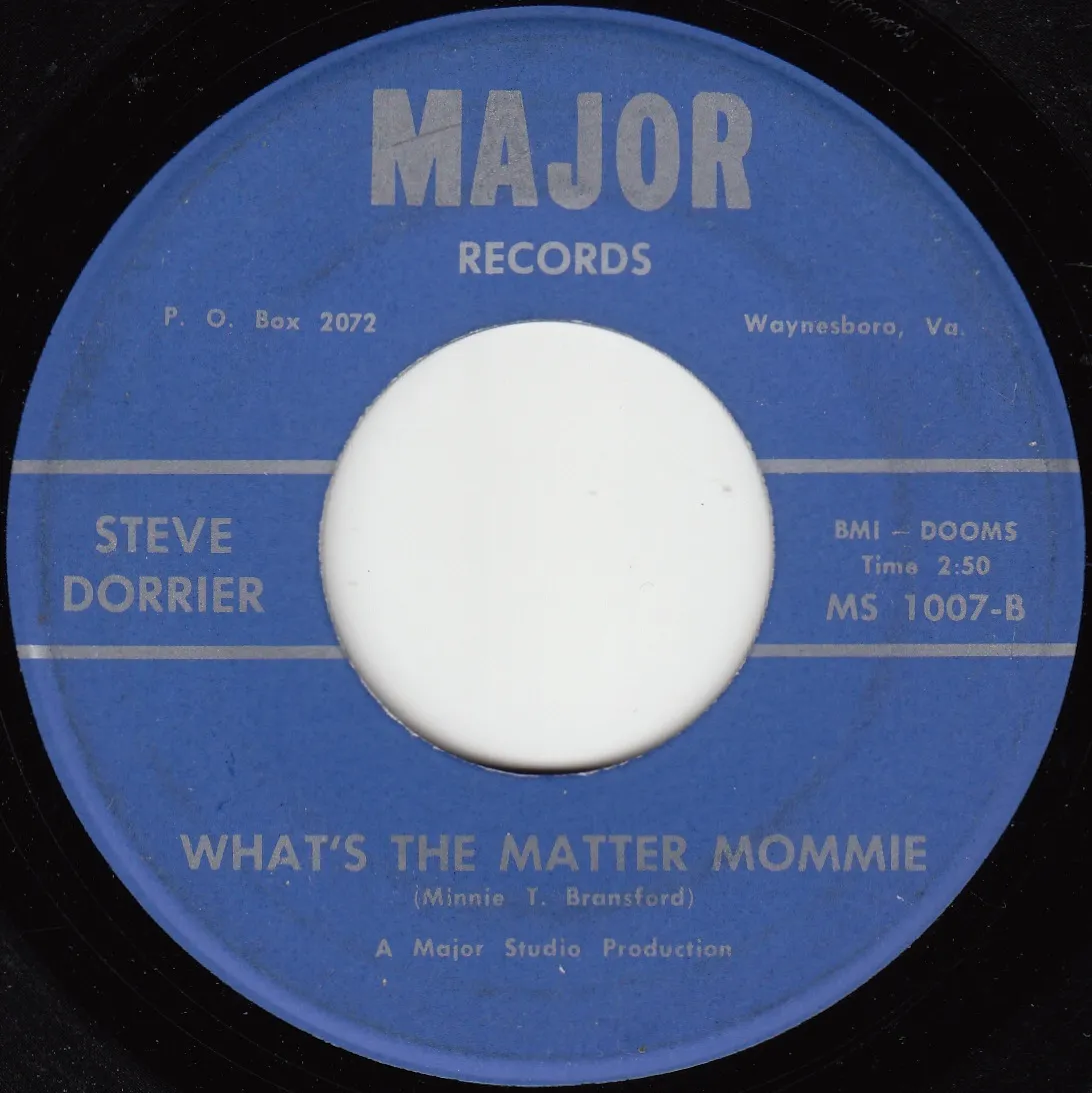 What's the Matter With Mommie – Steve Dorrier (A-side label)
