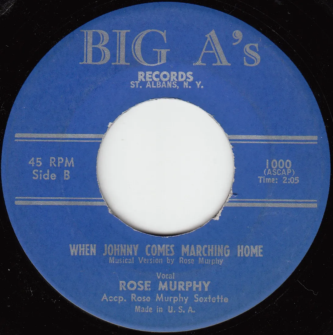 When Johnny Comes Marching Home – Rose Murphy (A-side label)
