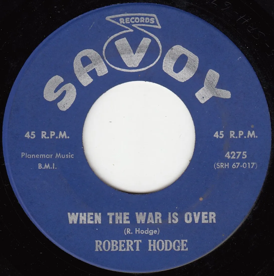 When the War Is Over – Robert Hodge (A-side label)