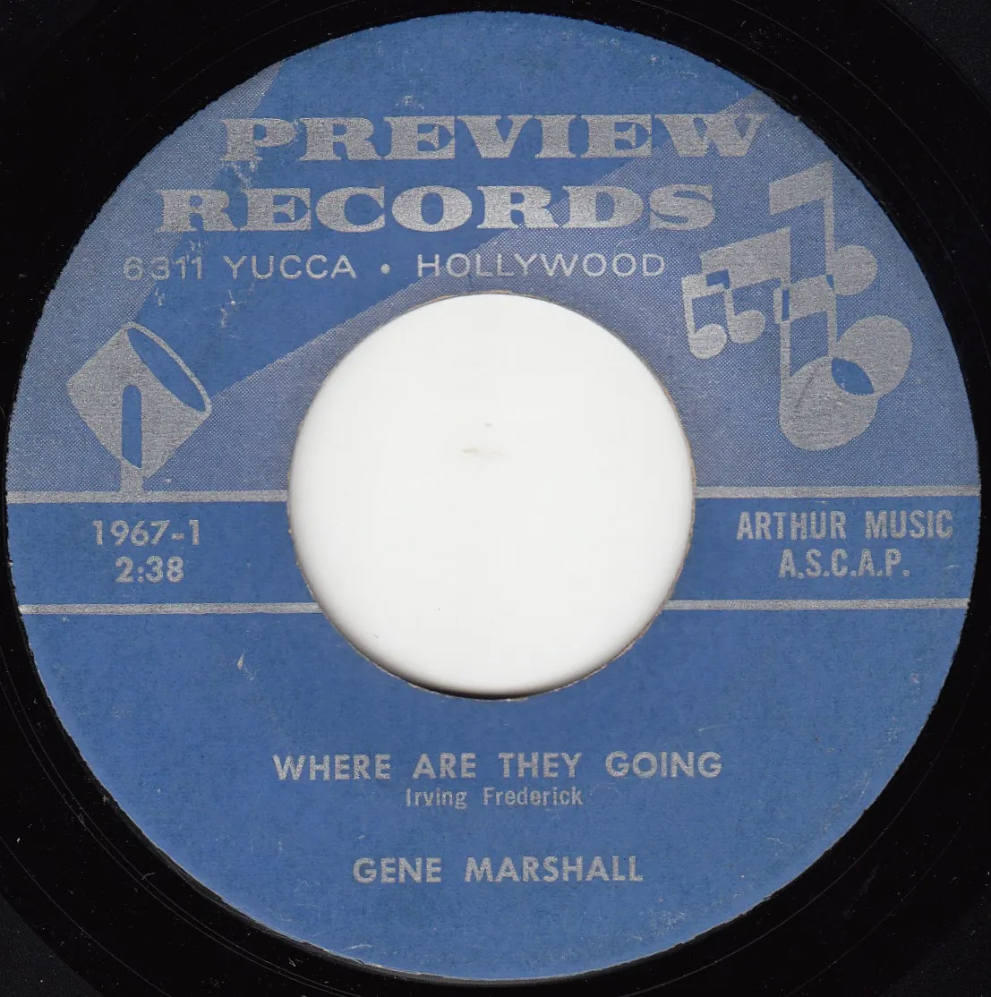 Where Are They Going – Gene Marshall (A-side label)
