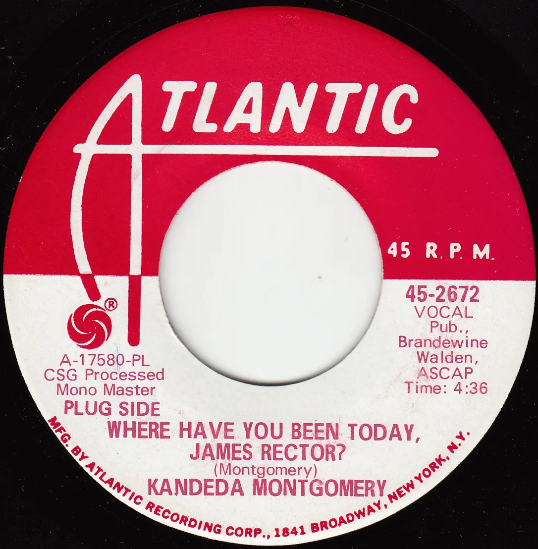 Where Have You Been Today, James Rector – Kandeda Montgomery (A-side label)