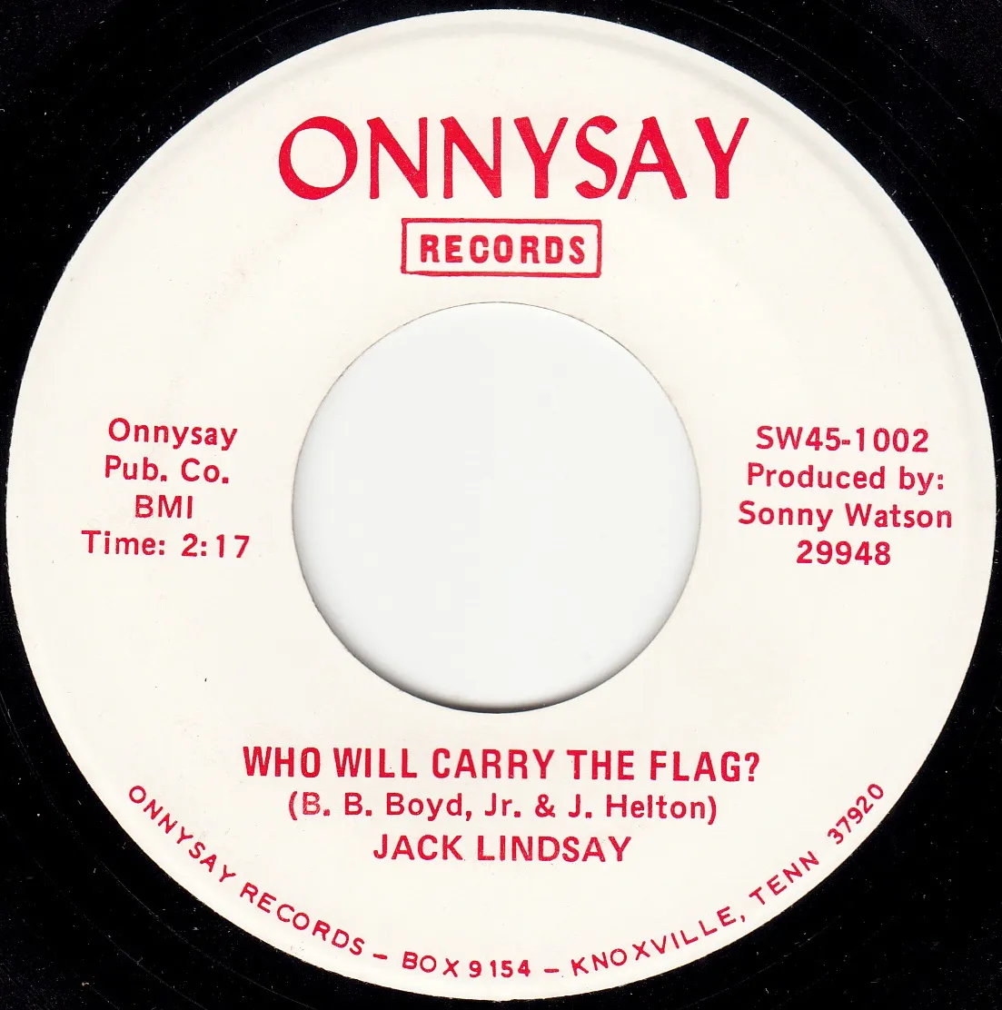 Who Will Carry the Flag? – Jack Lindsay (A-side label)