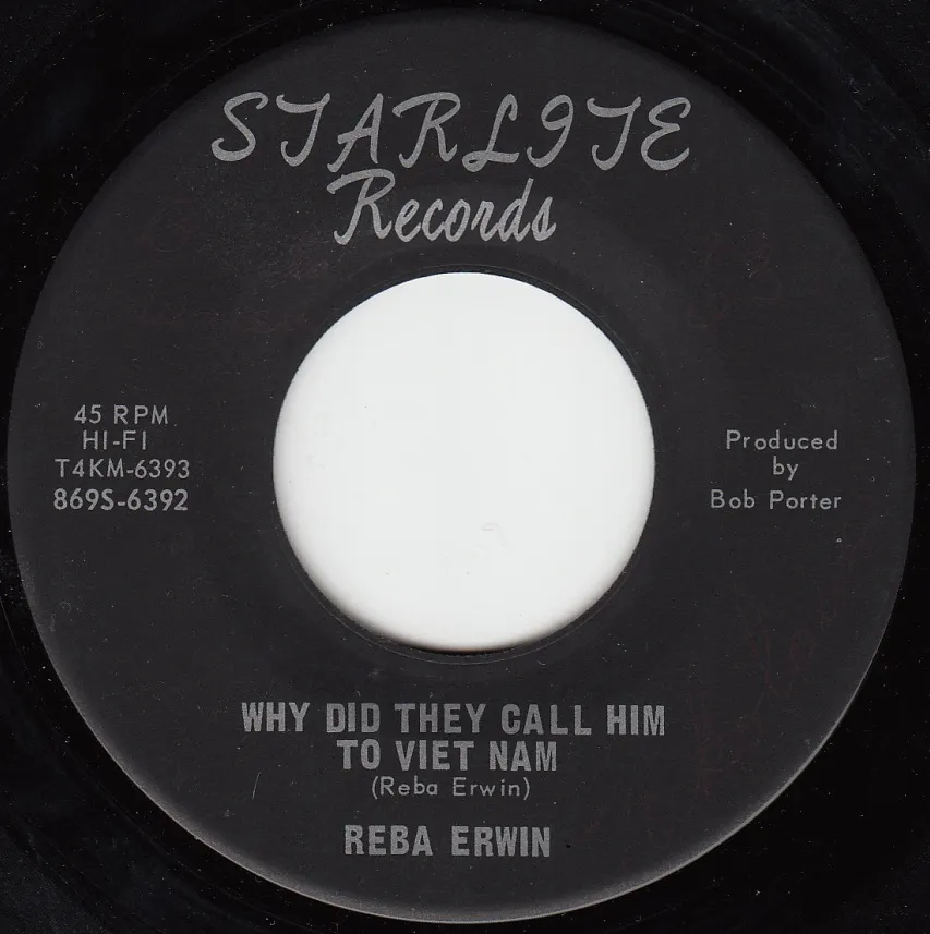Why Did They Call Him to Viet Nam – Reba Erwin (A-side label)