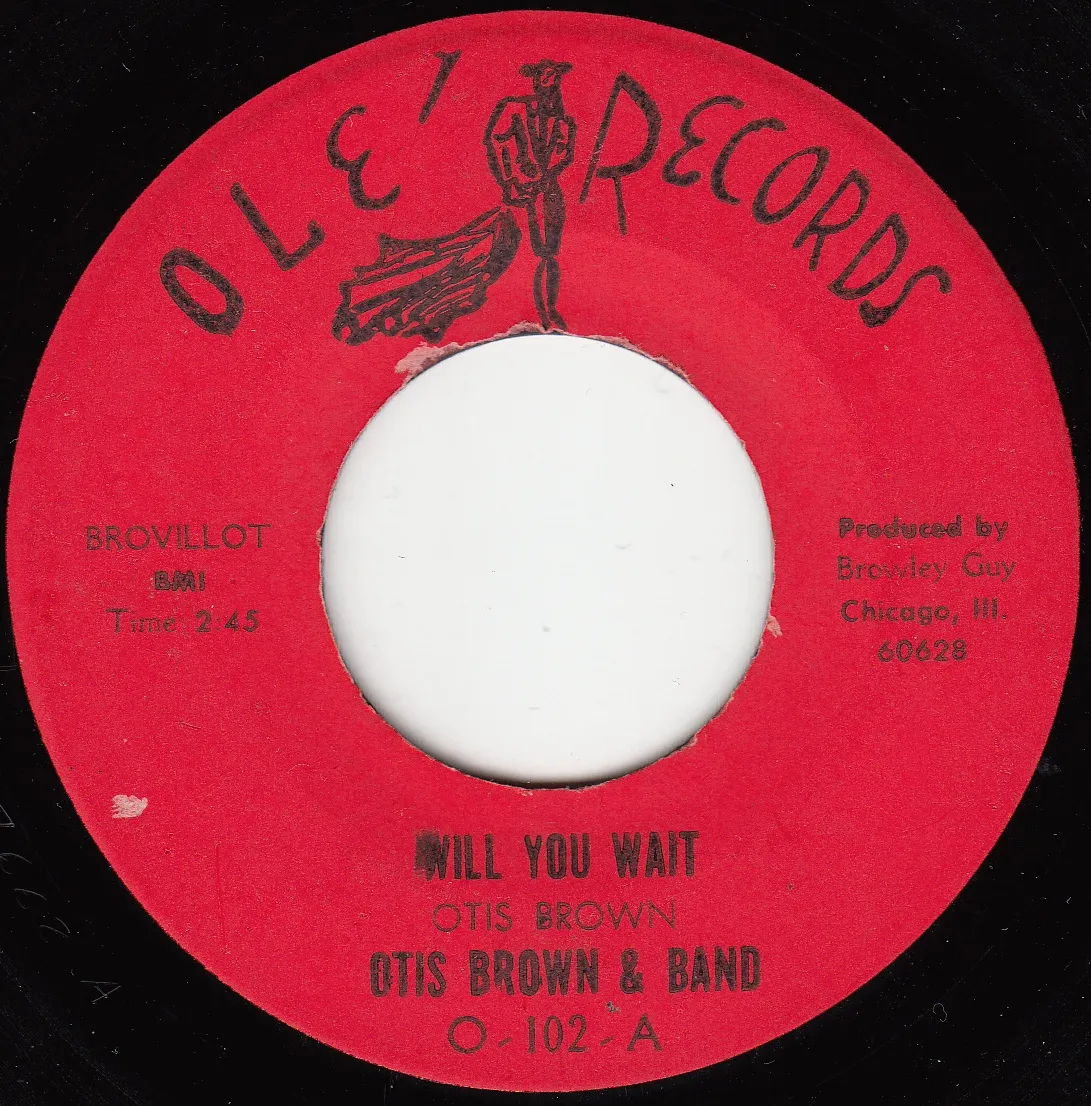 Will You Wait – Otis Brown (A-side label)