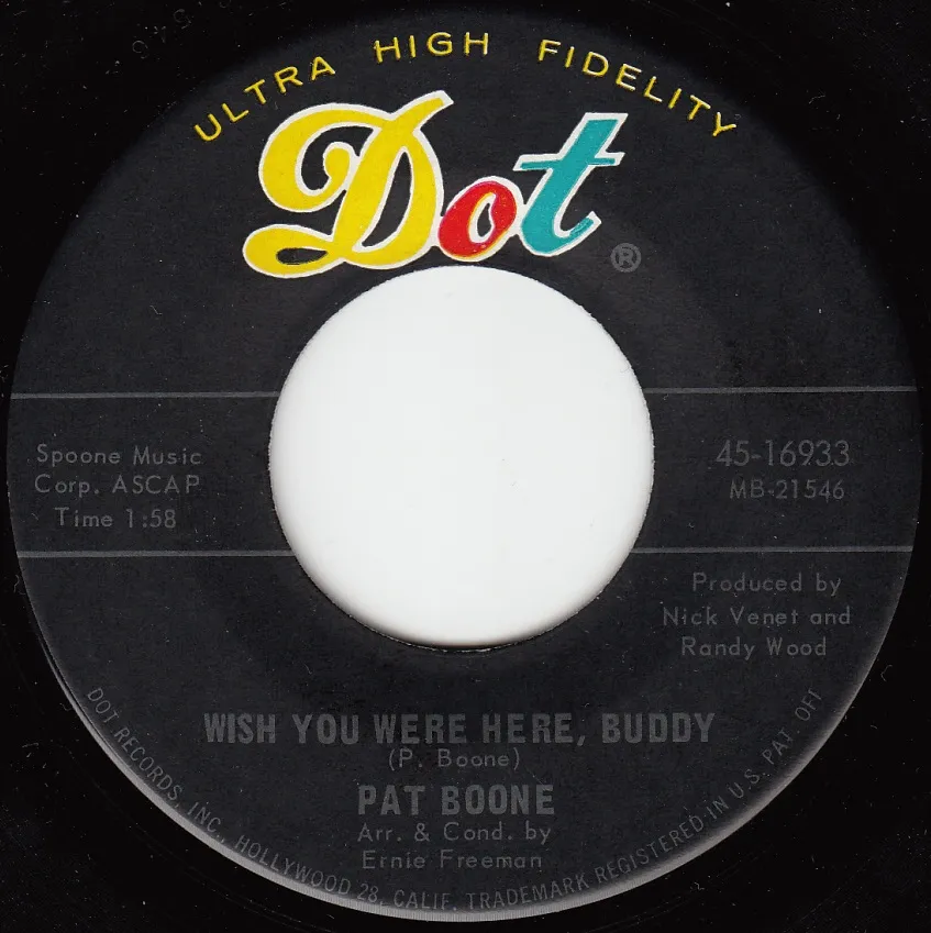 Wish You Were Here, Buddy – Pat Boone (A-side label)