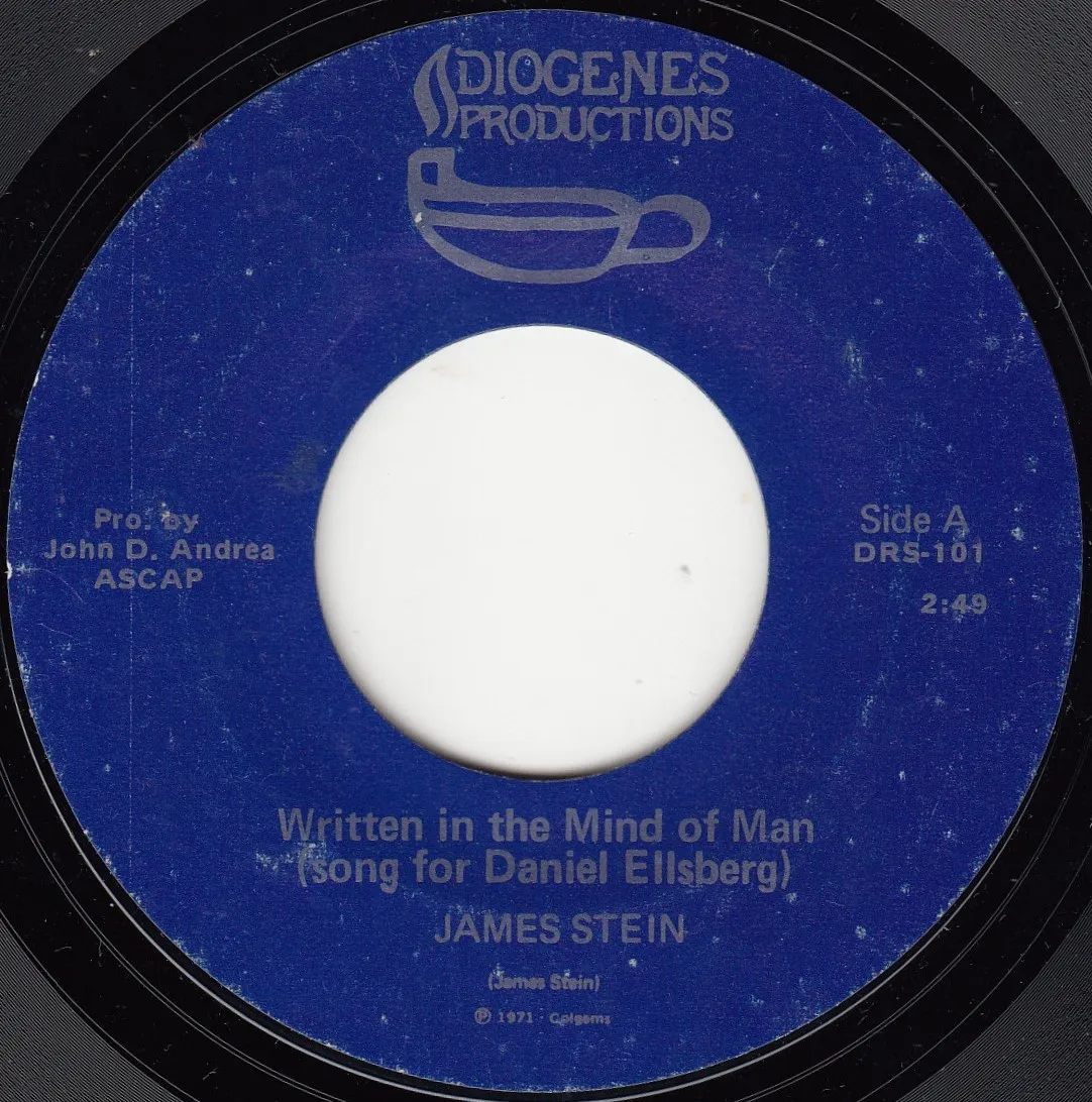 Written on the Mind of Man (Song for Daniel Ellsberg) – James Stein (A-side label)