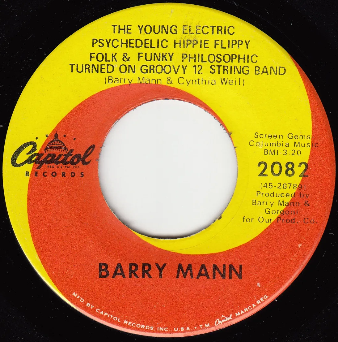 Young Electric Psychedelic Hippie Flippy Folk & Funky Philosophic Turned on Groovy 12 String Band – Barry Mann (A-side label)
