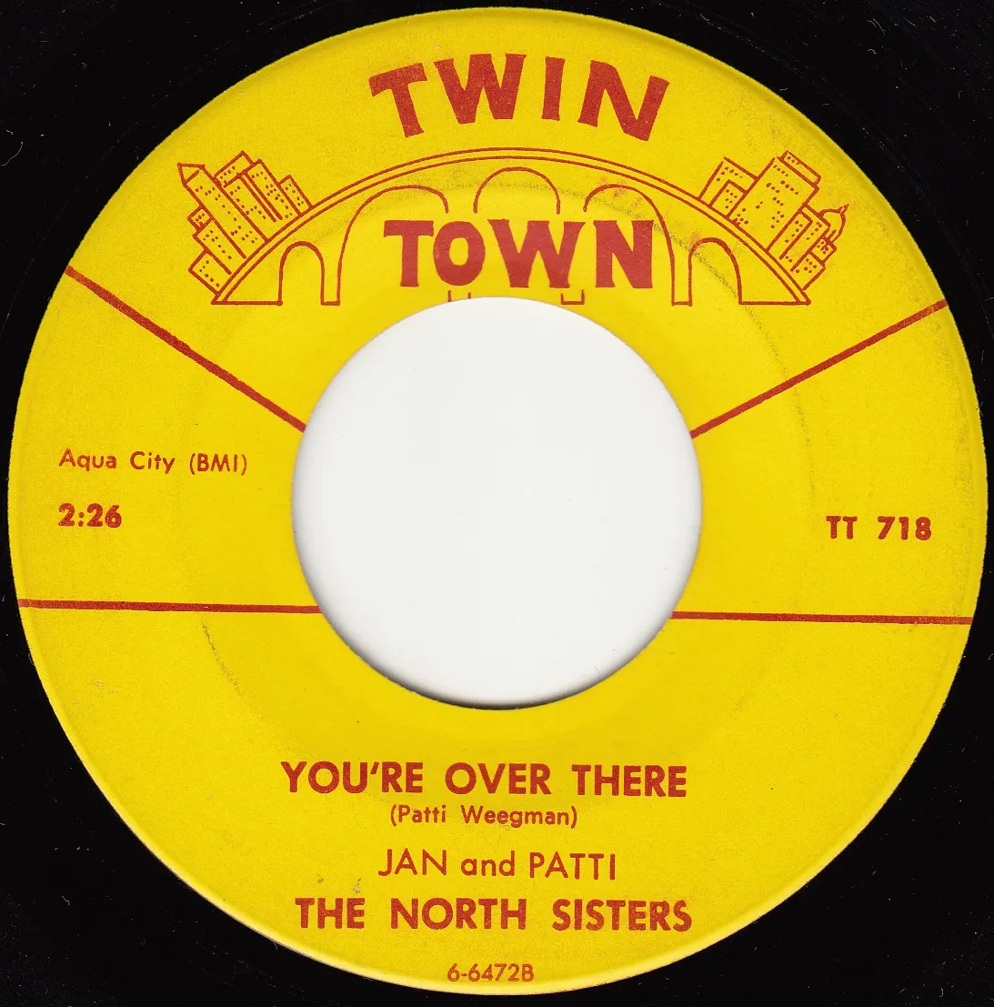 You're Over There – Jan and Patti (The North Sisters) (A-side label)