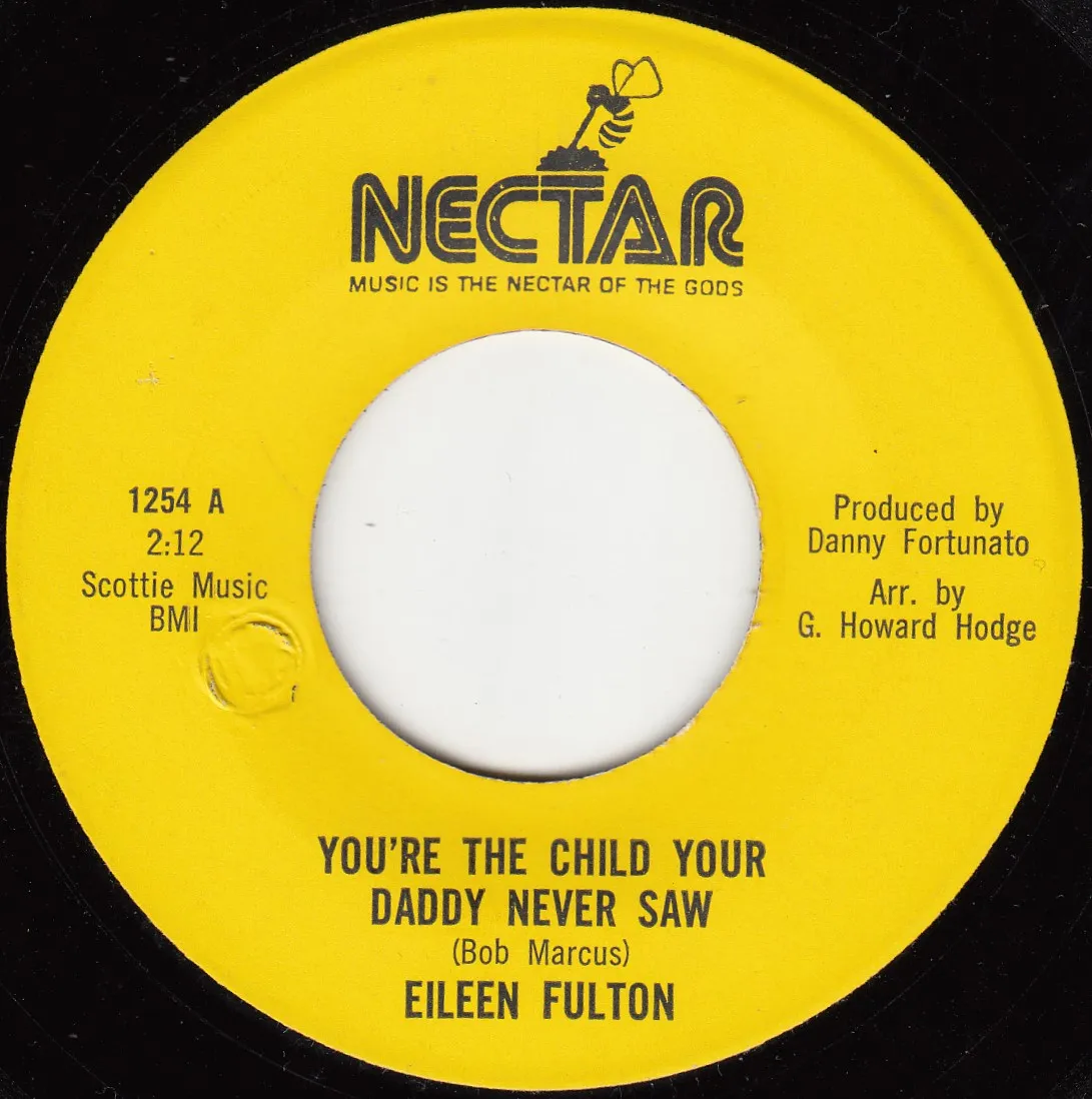 You're the Child Your Daddy Never Saw – Eileen Fulton (A-side label)