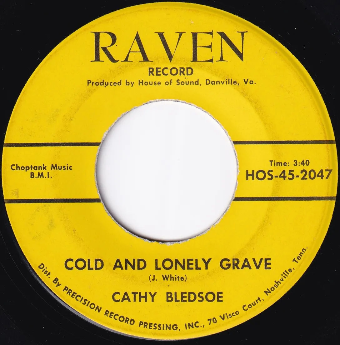 Cold and Lonely Grave – Cathy Bledsoe (A-side label)