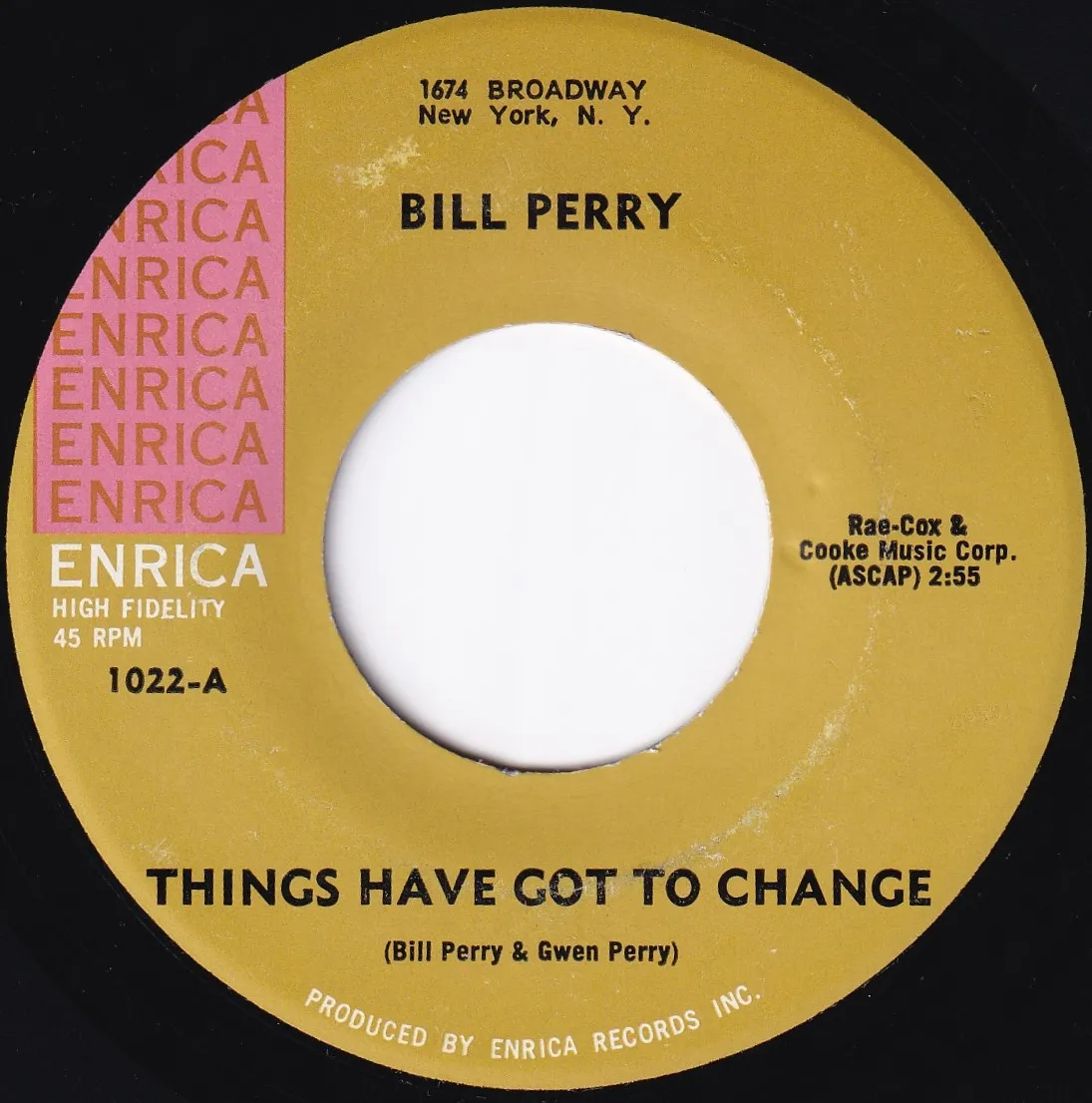 Things Have Got to Change – Bill Perry (A-side label)