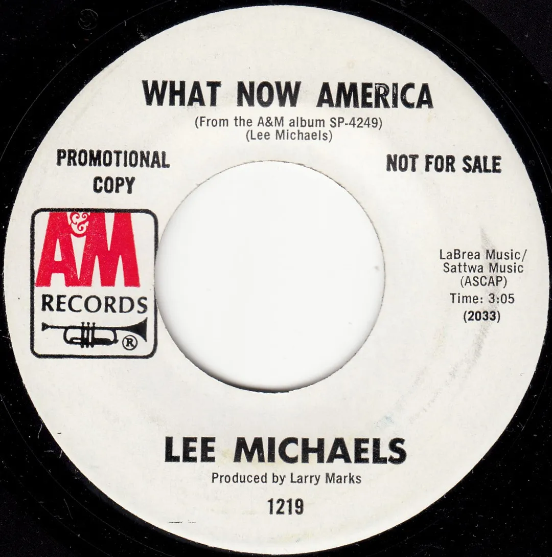What Now America – Lee Michaels (A-side label)