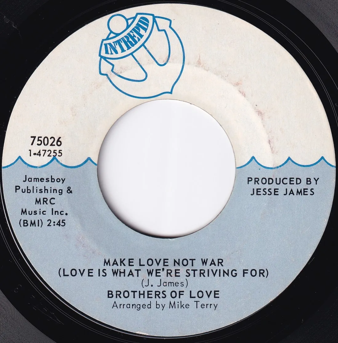 Make Love, Not War (Love Is What Were Striving For) – Brothers of Love (A-side label)
