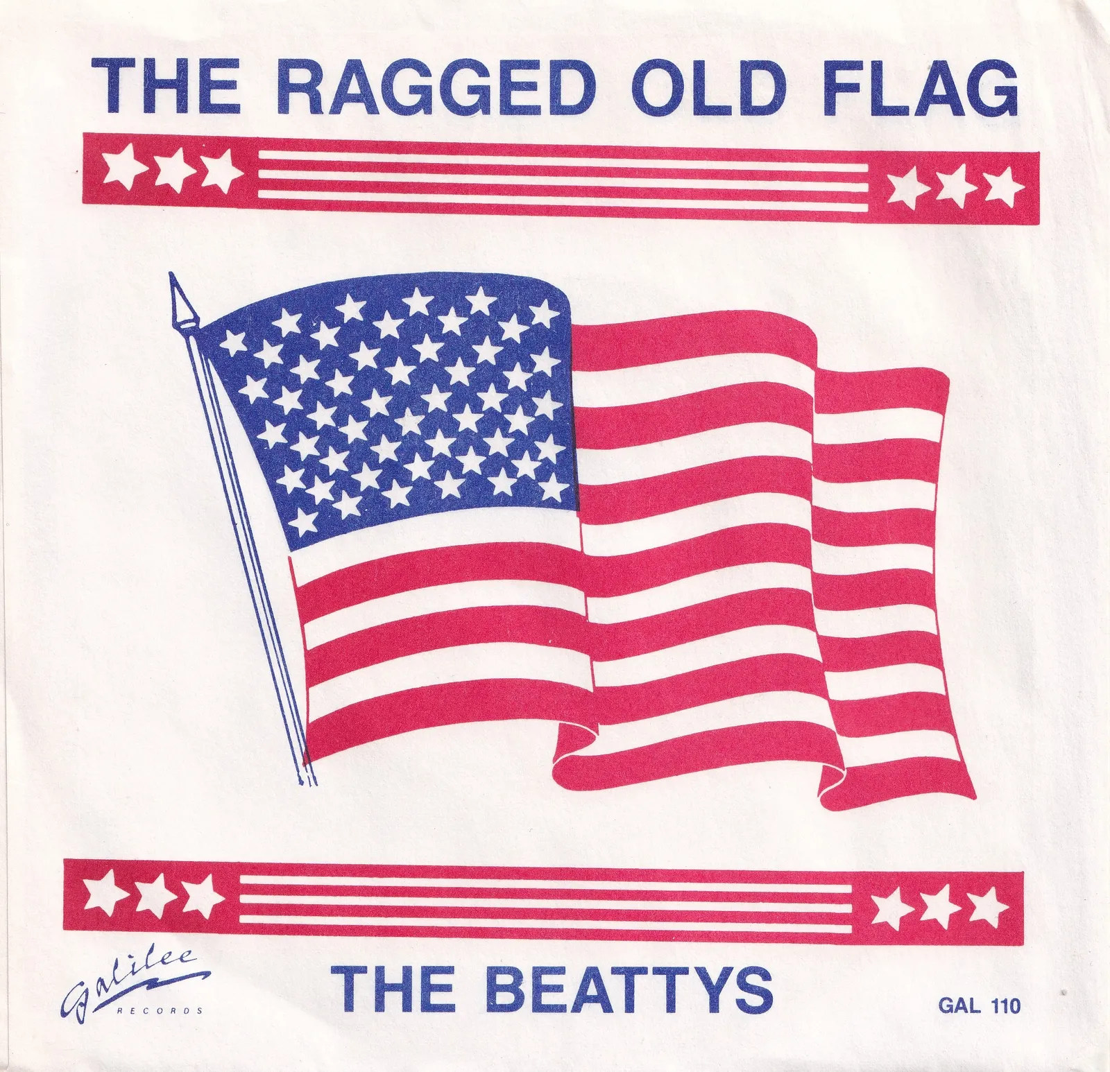 Ragged Old Flag – The Beattys (Picture sleeve)