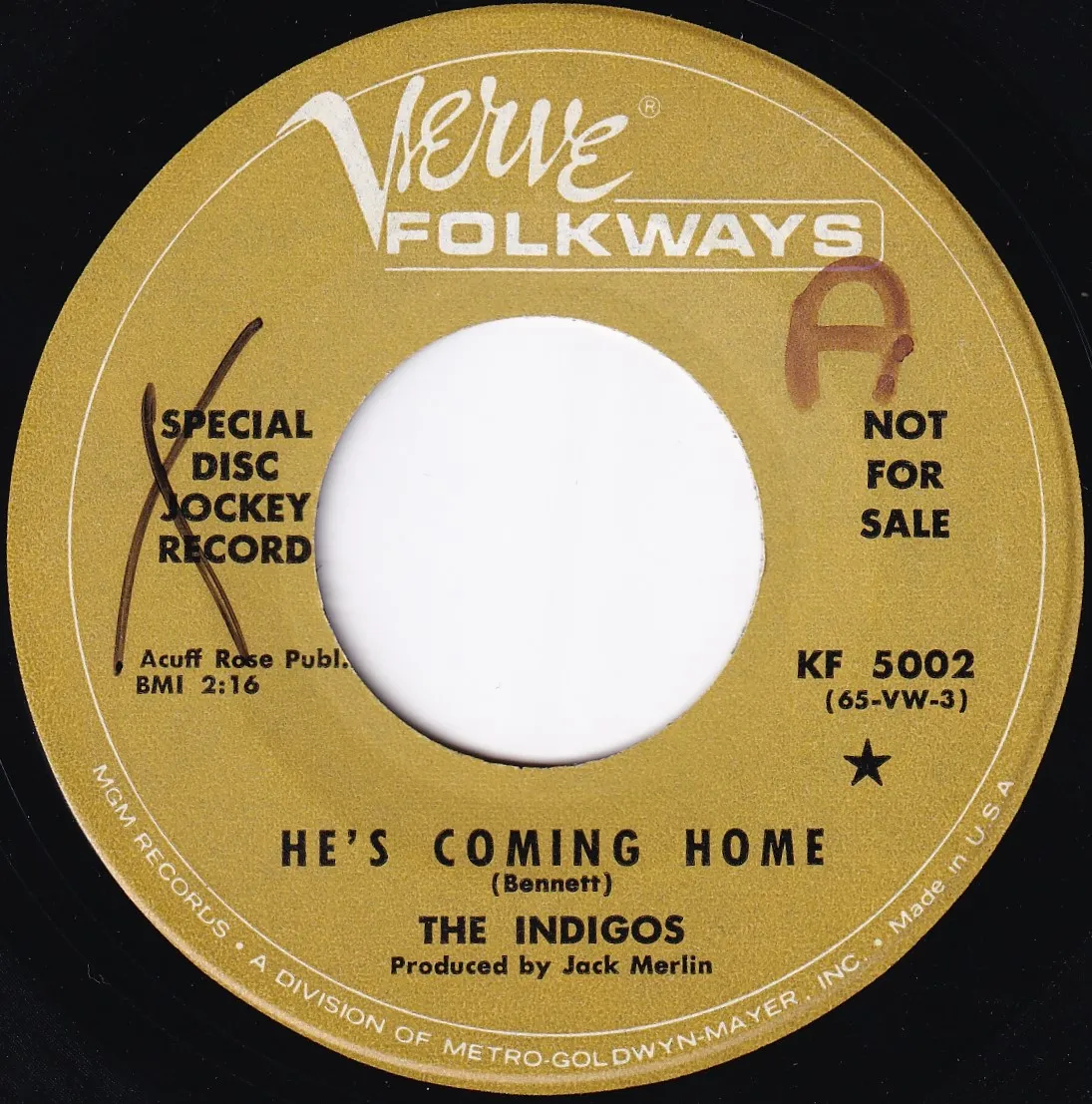 He's Coming Home – The Indigos (A-side label)