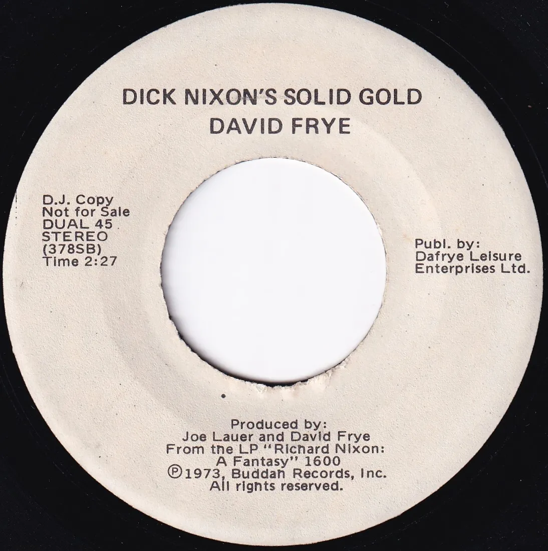 Dick Nixon's Solid Gold – David Frye (A-side label)
